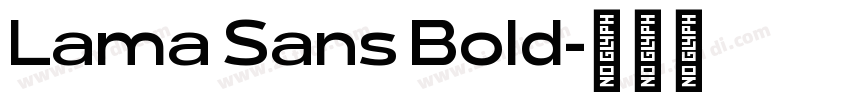 Lama Sans Bold字体转换